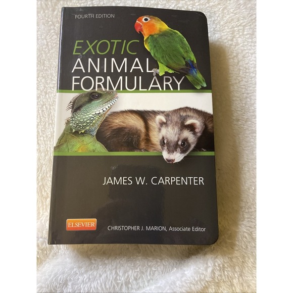 Other - Exotic Animal Formulary by James W. Carpenter 2012 Trade Paperback Fourth Ed‎